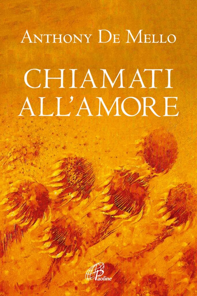 Chiamati all'amore - Anthony De Mello