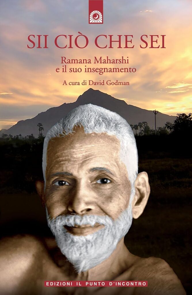 Sii ciò che sei - Ramana Maharshi